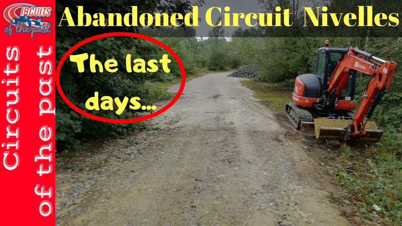 Abandoned Circuit Nivelles Baulers 2020 - The last days of a lost race track
