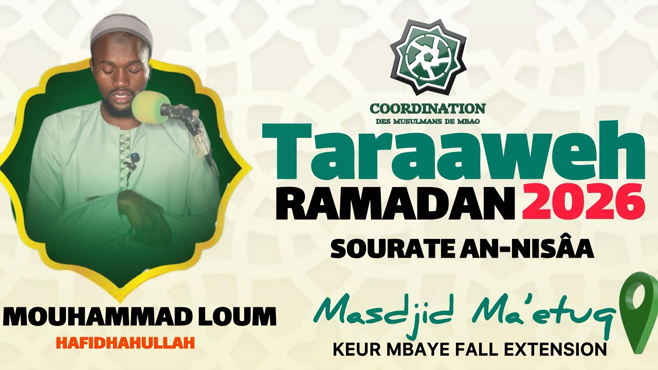 Tarâweeh Ramadan 2026 || Mouhammad Loum sourate An-Nisaa