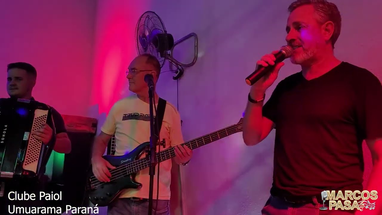 Baile Marcos Pasa Clube Paiol Umuarama 26 fevereiro 2022 fica amor saudade ex e nosso amor ta bagunç