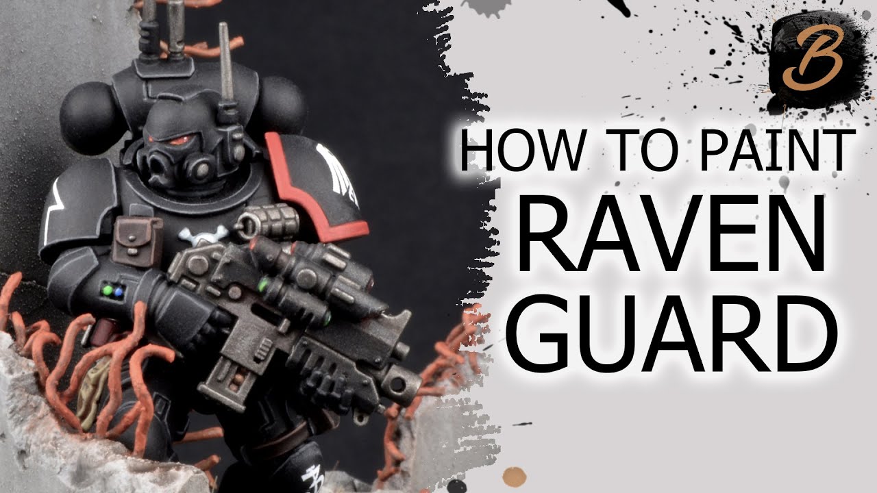 HOW TO PAINT RAVEN GUARD: A Step-By-Step Guide