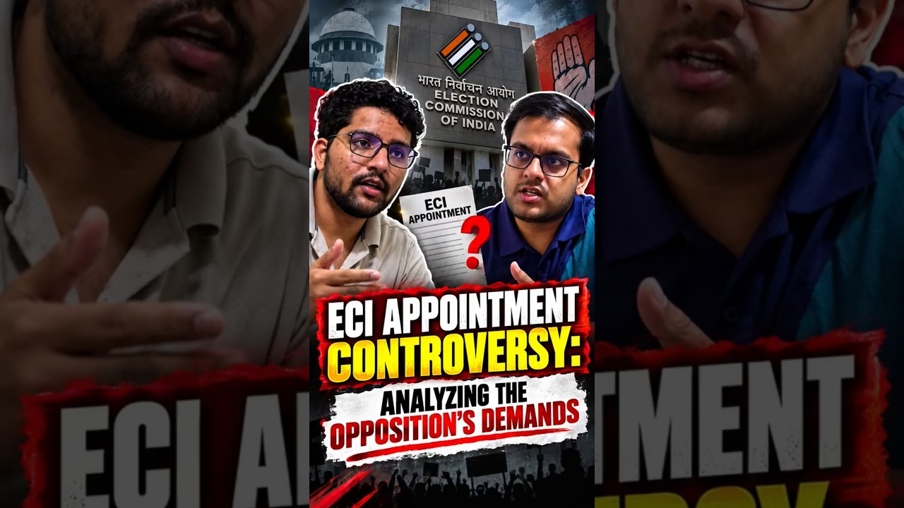 ​ECI Appointment Controversy: Analyzing the Opposition's Demands