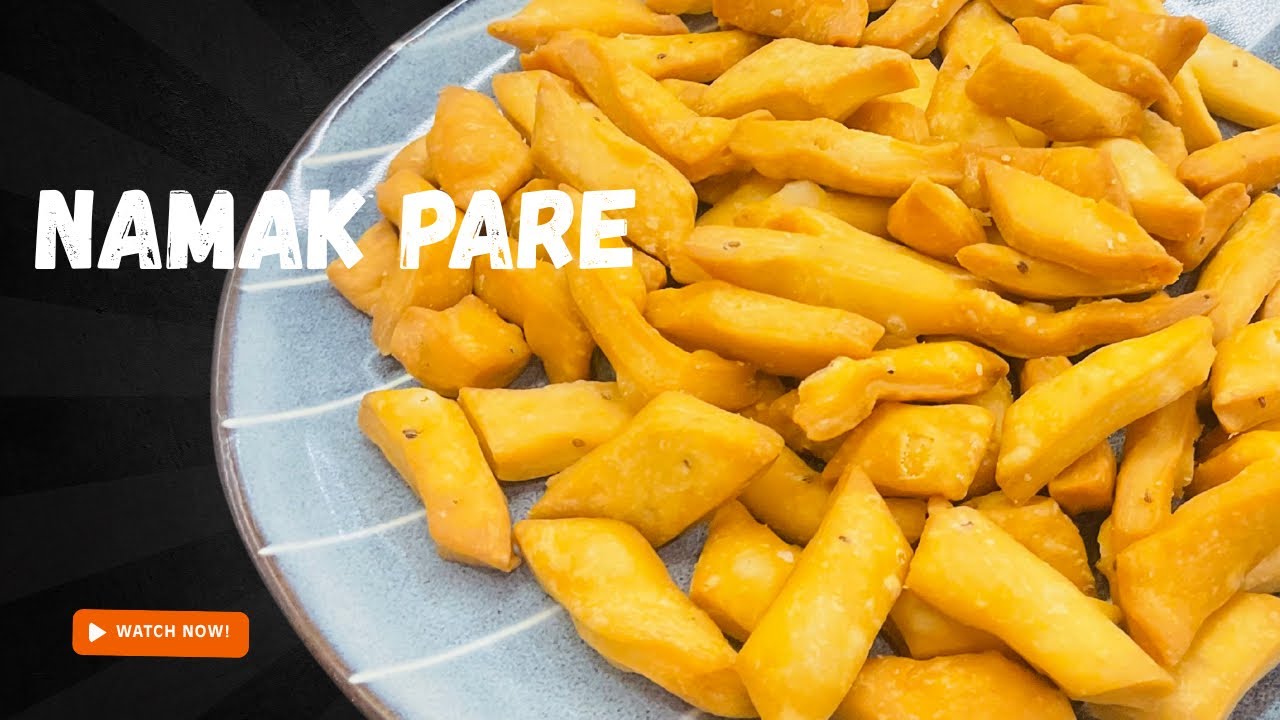 Namak Pare Recipe | Crispy Namak Pare #namakparerecipe 