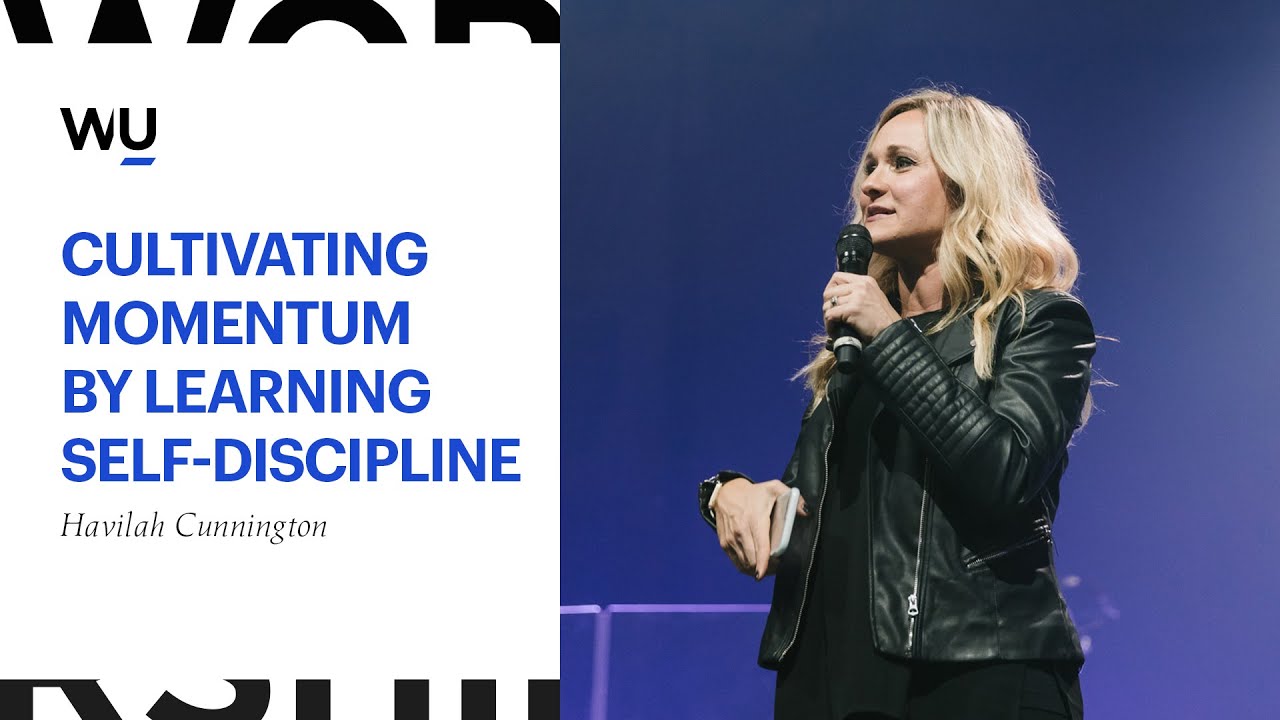 Havilah Cunnington - Cultivating Momentum By Learning Self-Discipline | Teaching Moment