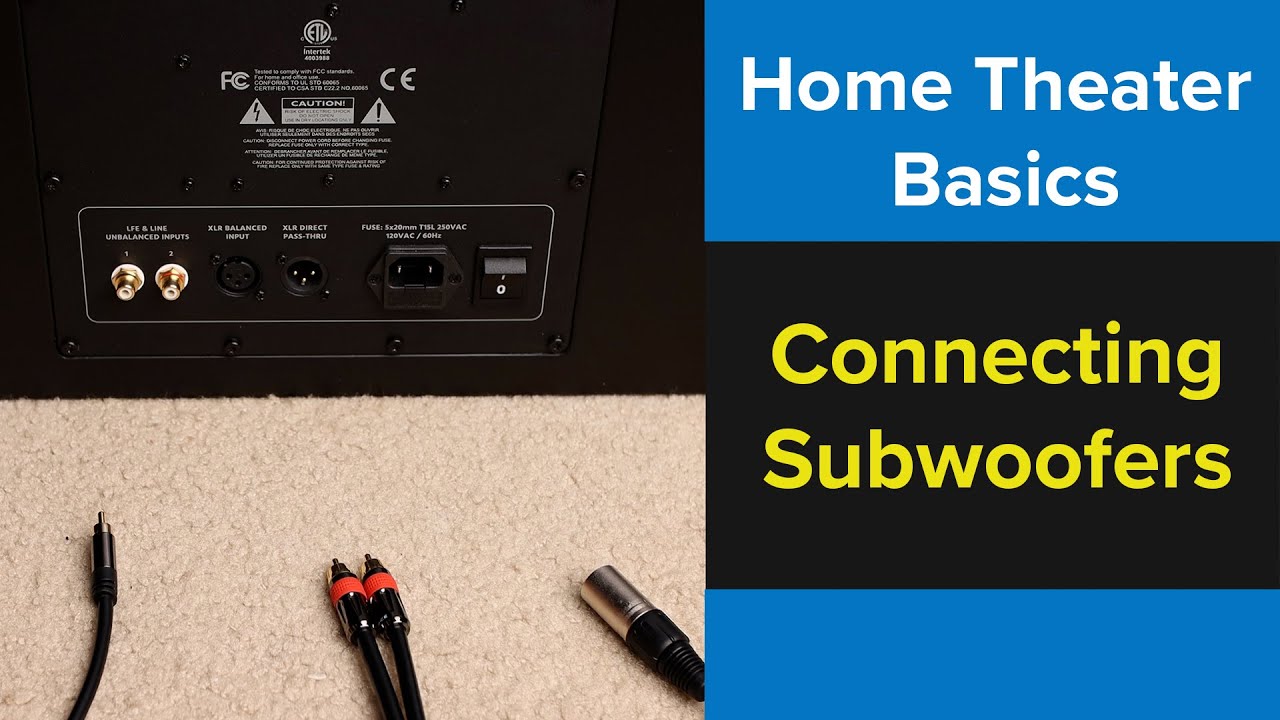 How to Setup a Subwoofer - Home Theater Basics
