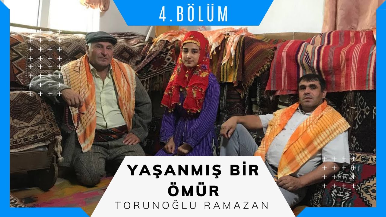Yörük Nasıl Göçer? - Torunoğlu Ramazan  - Yaşanmış Bir Ömür