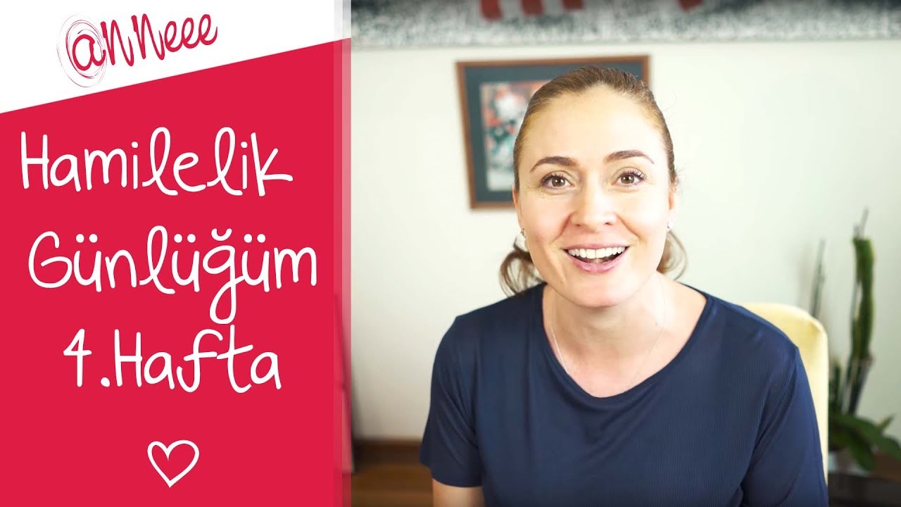 Hamilelik Günlüğüm | 4.Hafta