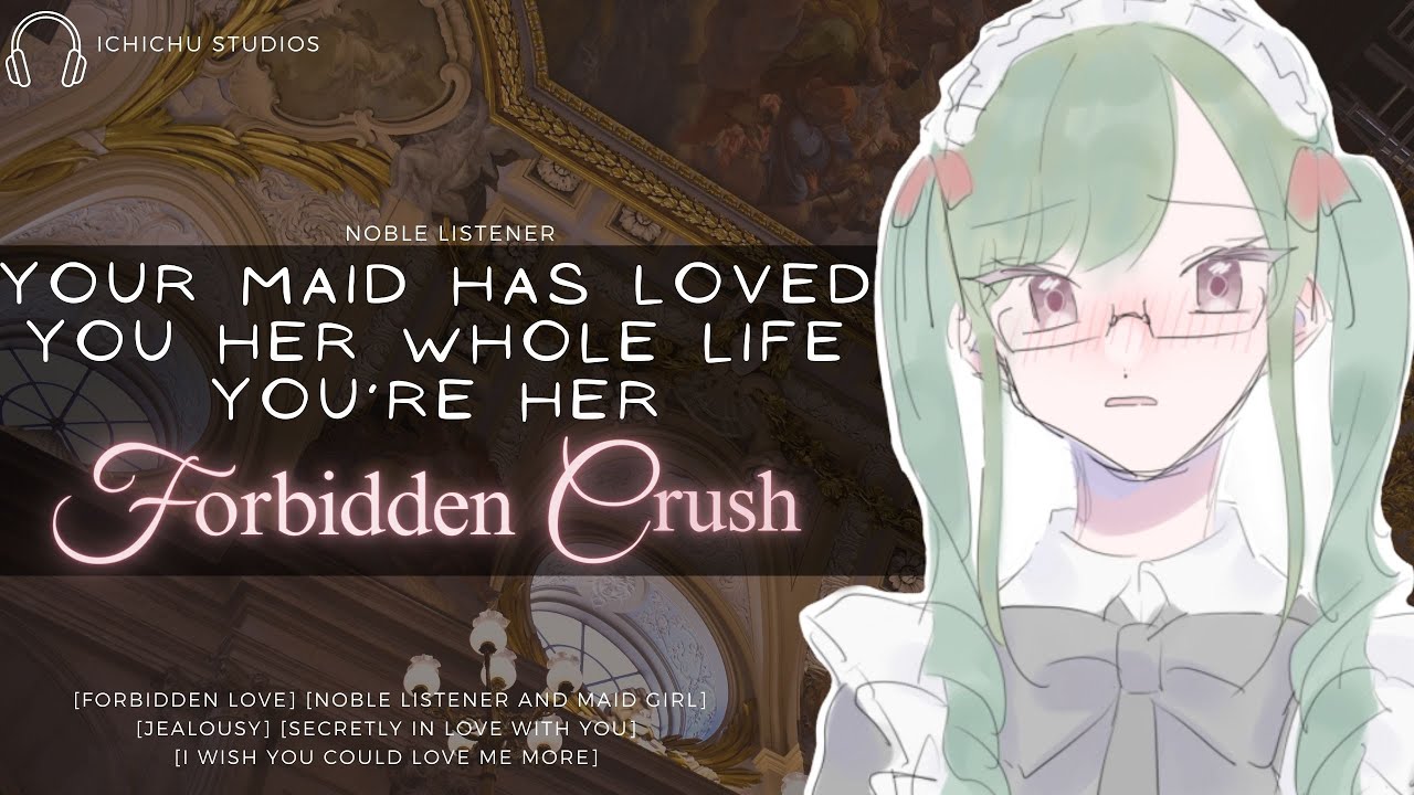 [Your Maid Has Loved You Her Whole Life] Forbidden Crush //F4M//Voice acting//Roleplay