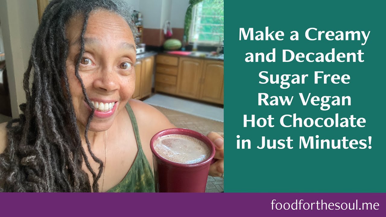 How To Make A Creamy And Decadent, Sugar Free, Raw Vegan Hot Chocolate In Just Minutes!