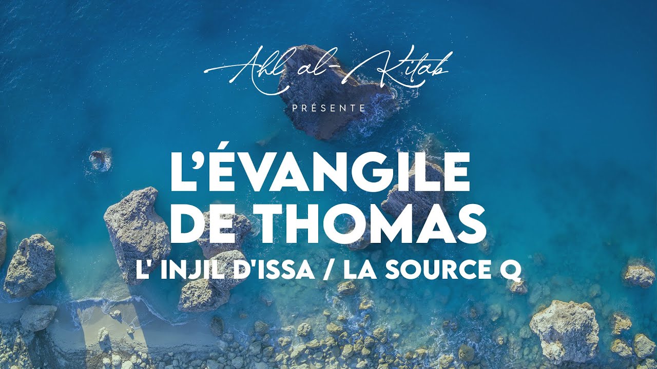 ✝️ Livre Audio  🇨🇵  l'Évangile de Thomas 😇 / L' Injil d'Issa 🤴 / La Source Q de la ✝️