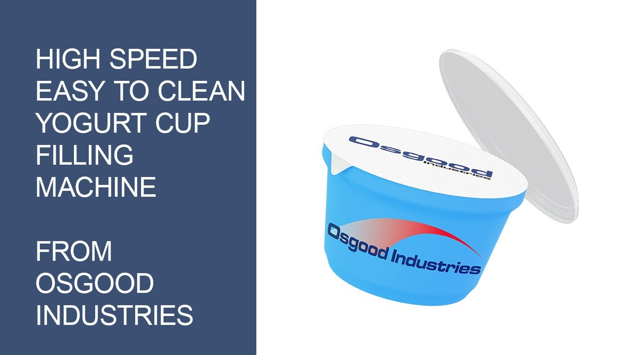 Osgood Yogurt Cup Filler, for single serve containers. From Osgood Industries LLC.
