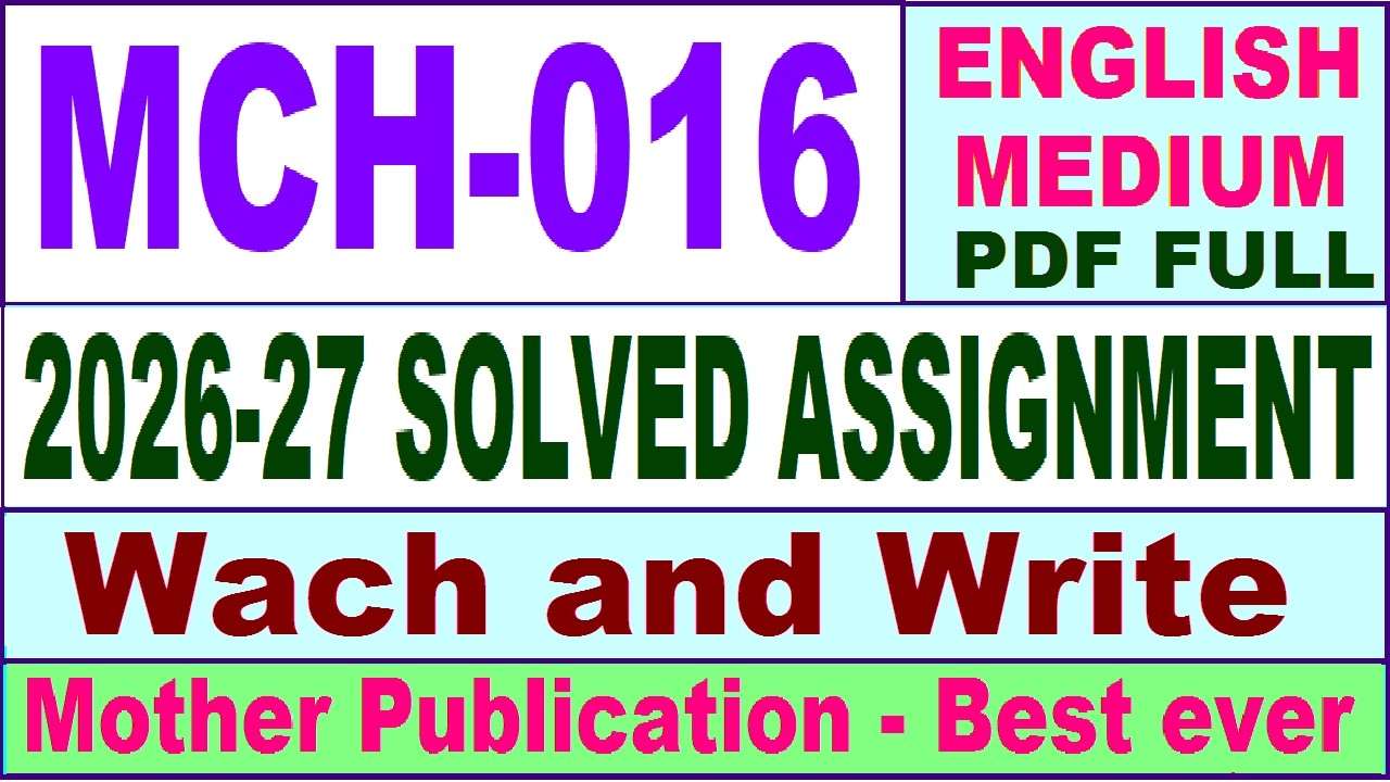 MCH 016 solved assignment 2026-27 || mch 016 solved assignment 2027 in English || ignou mch016