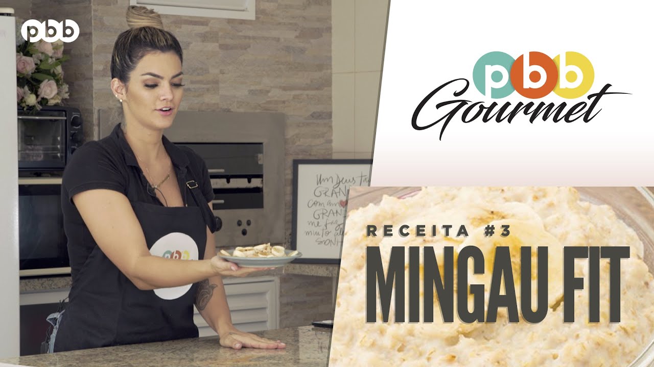 PBB Gourmet #03 - Mingau Fit