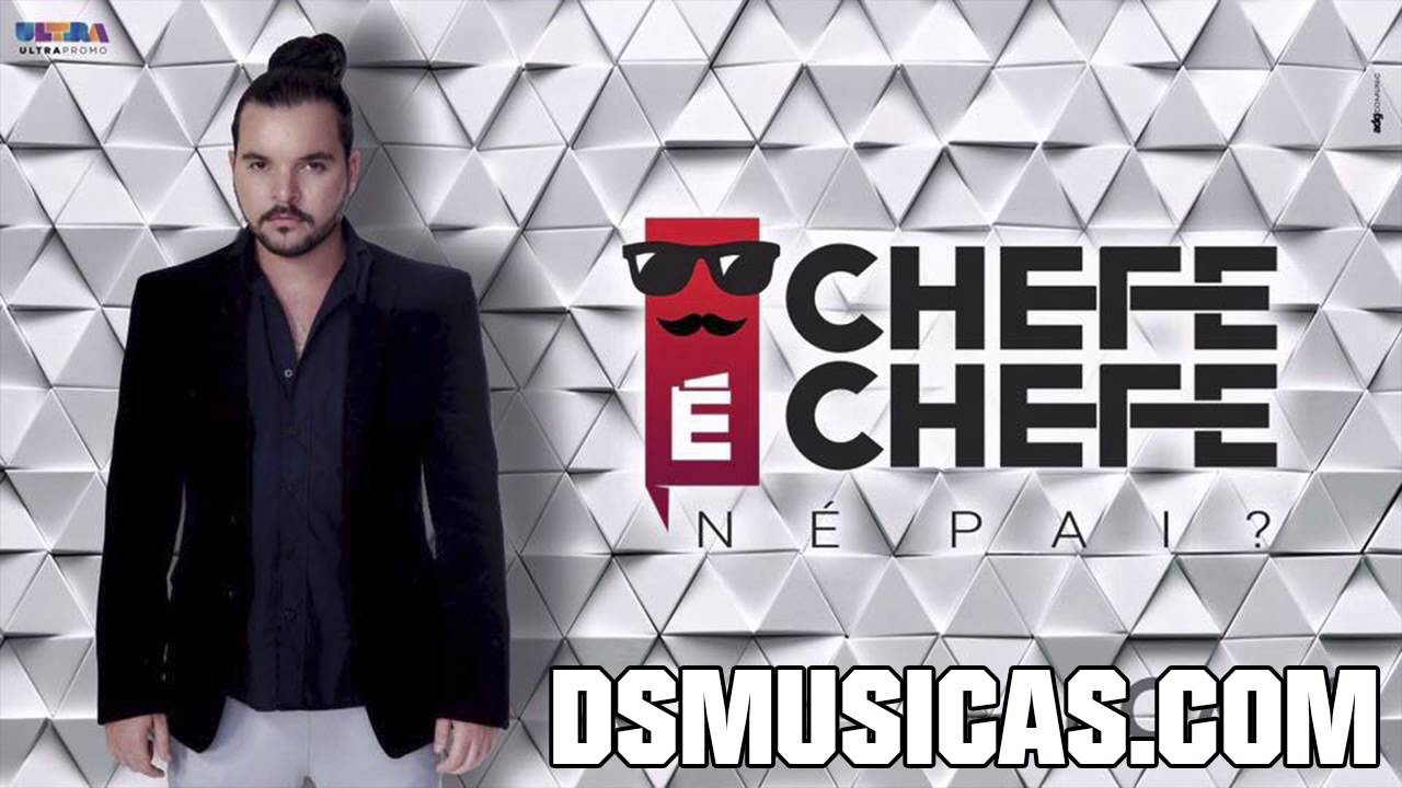 Forró Pegado - Chefe é Chefe - Música Nova