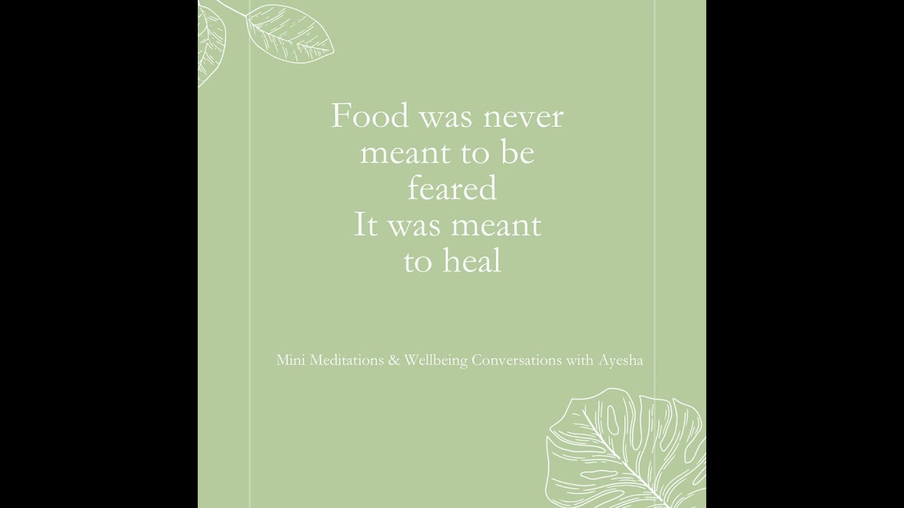 Food was never meant to be feared, it was meant to heal