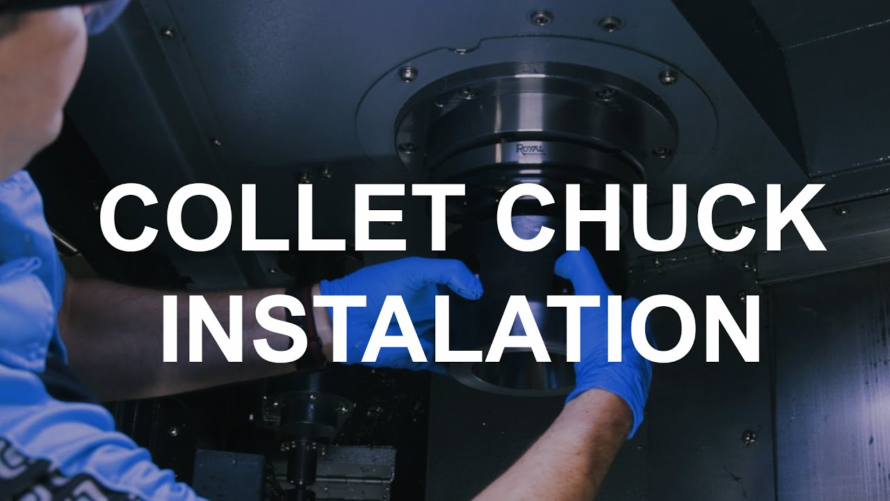 Collet Chuck Installation