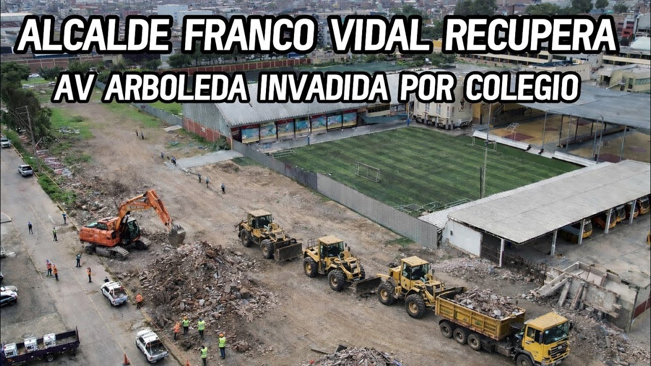 ALCALDE DE ATE VITARTE RECUPERA AV ARBOLEDA INVADIDA POR COLEGIO PARTICULAR LA MERCED #atevitarte 