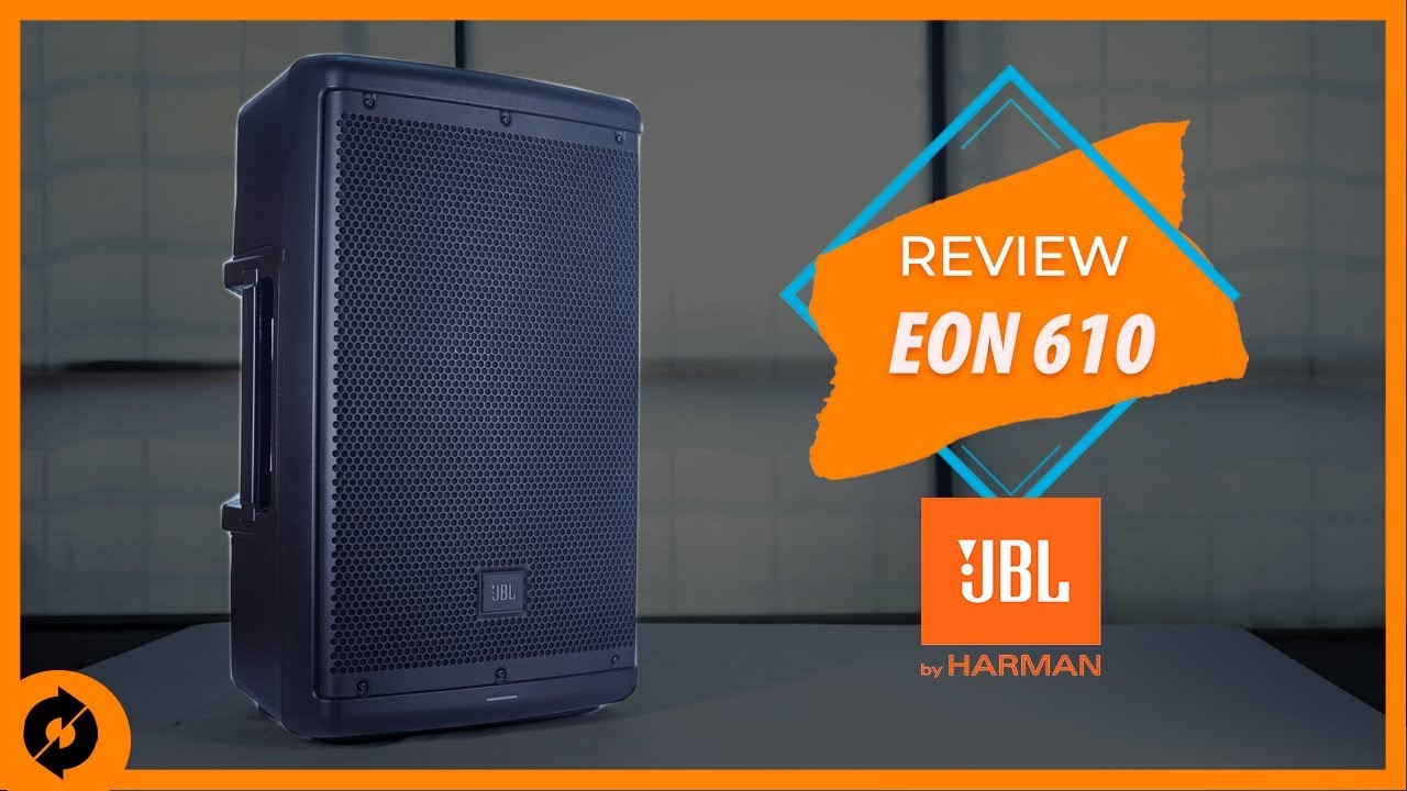 Review JBL EON 610 Bocina Activa
