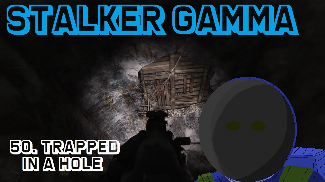 Stalker Gamma: 50. Trapped in a Hole