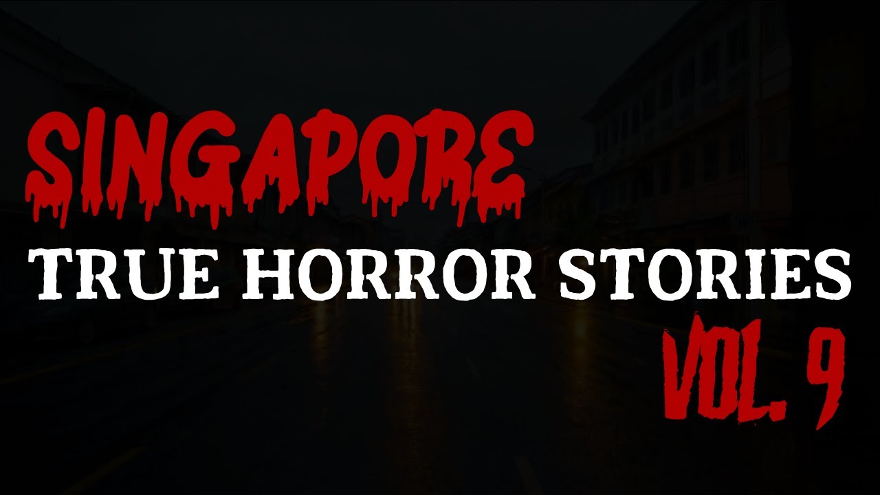 3 True Singapore Horror Stories Vol. 9