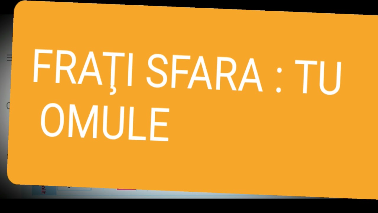 Fraţi Sfara- Tu Omule.