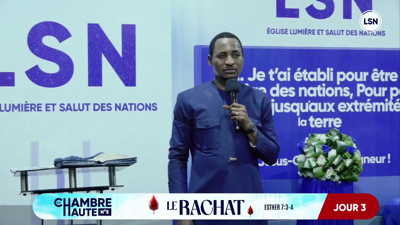 CHAMBRE HAUTE N°5 || LE RACHAT || 3e JOUR || AVEC LE PASTEUR GUSTAVE AMBENDZE