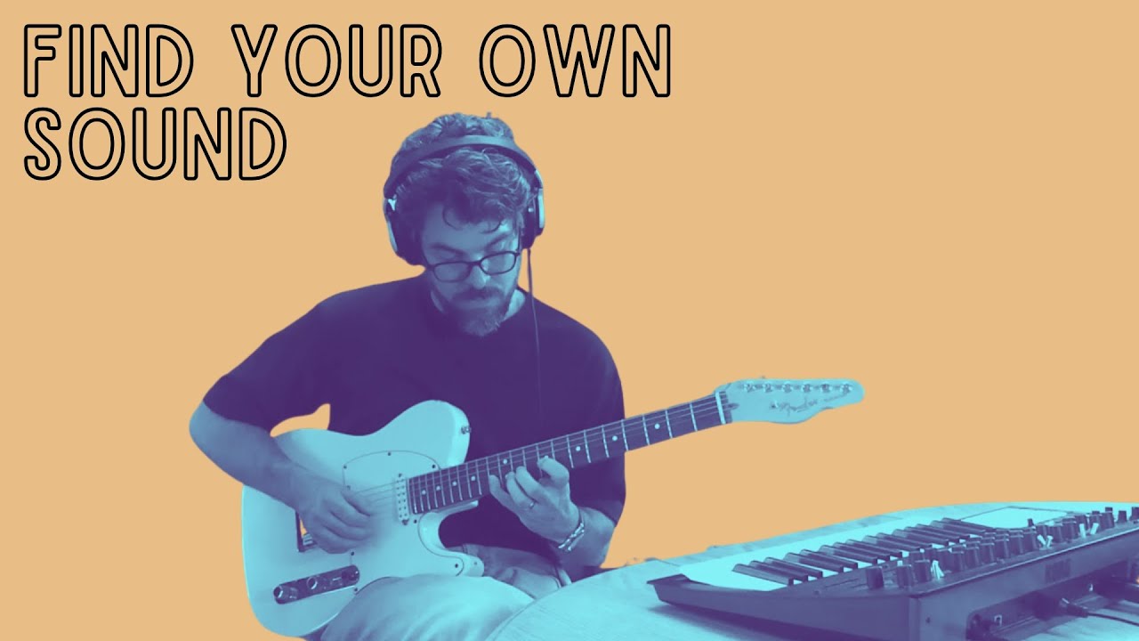 Find Your Own Sound
