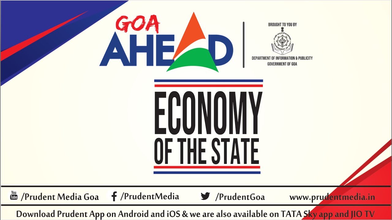 Prudent Media | Goa Ahead | Episode 3 | Economy of the State | 05 Dec 20
