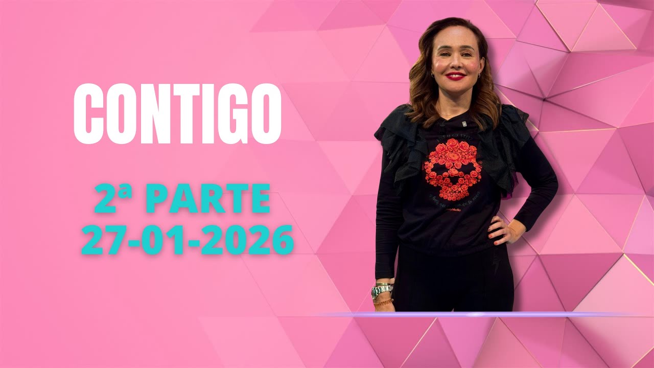 CONTIGO 2º PARTE MARTES 27 01 2026