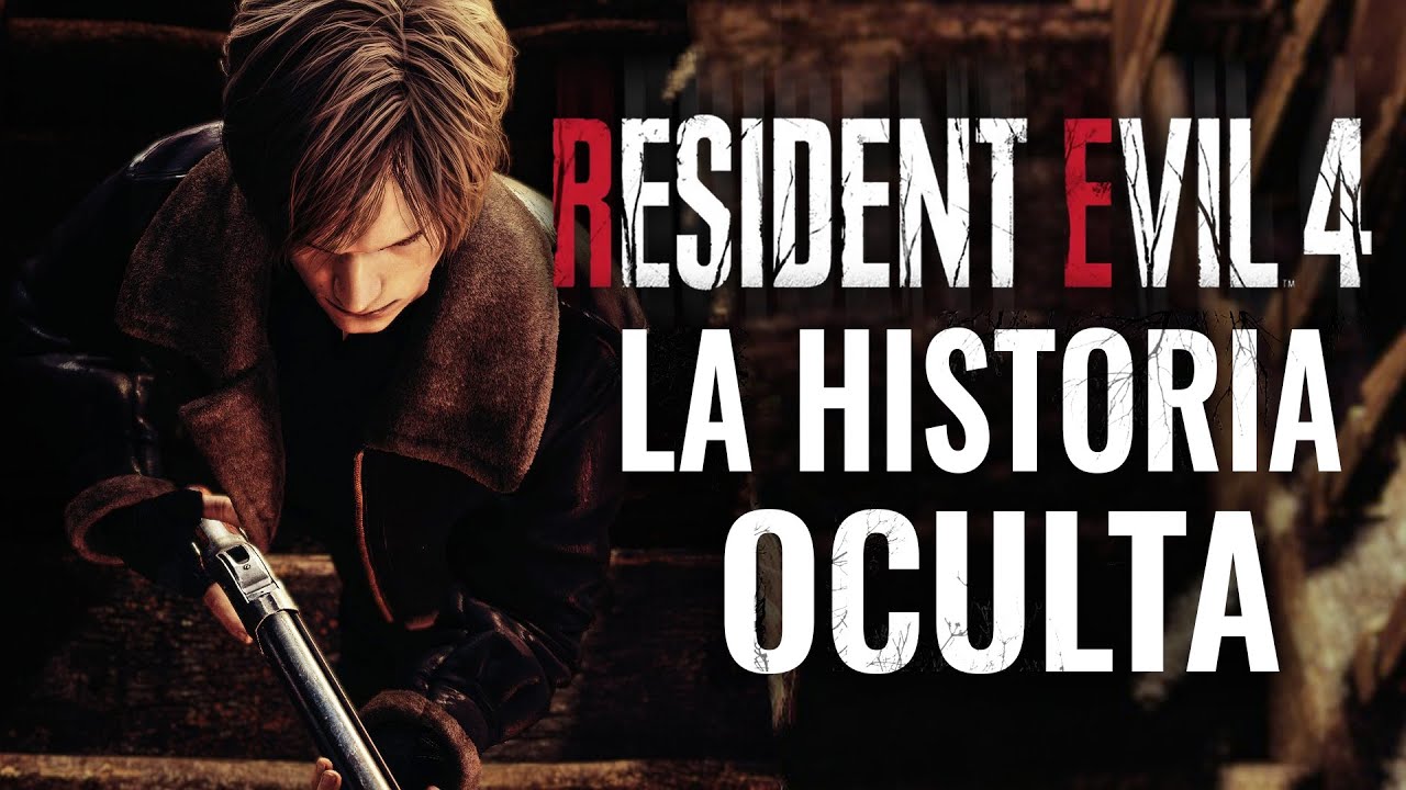 LA HISTORIA OCULTA DE RESIDENT EVIL 4 REMAKE (2023)
