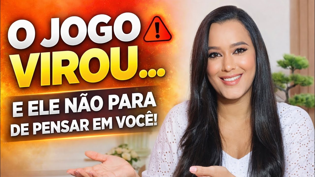 🔴O JOGO VIROU…E ELE AGORA NÃO PARA DE PENSAR EM VOCÊ ‼️
