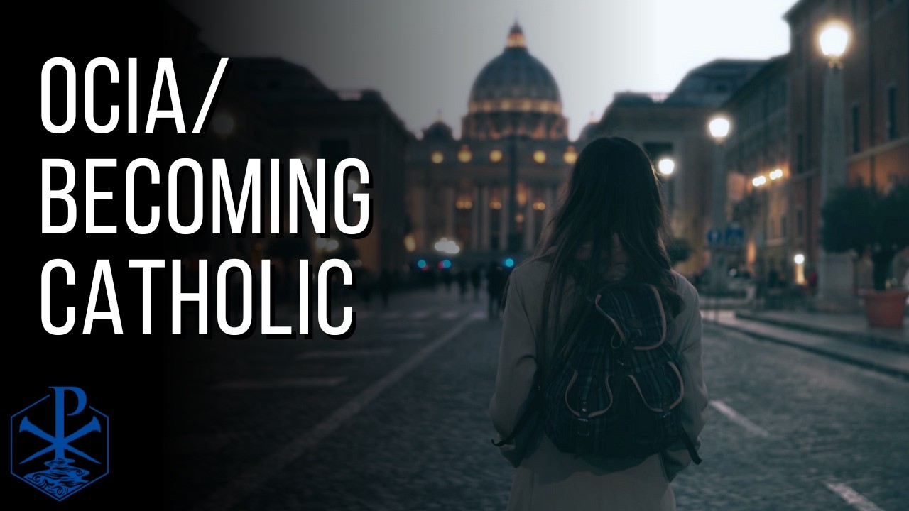 2/26/26 OCIA/Becoming Catholic