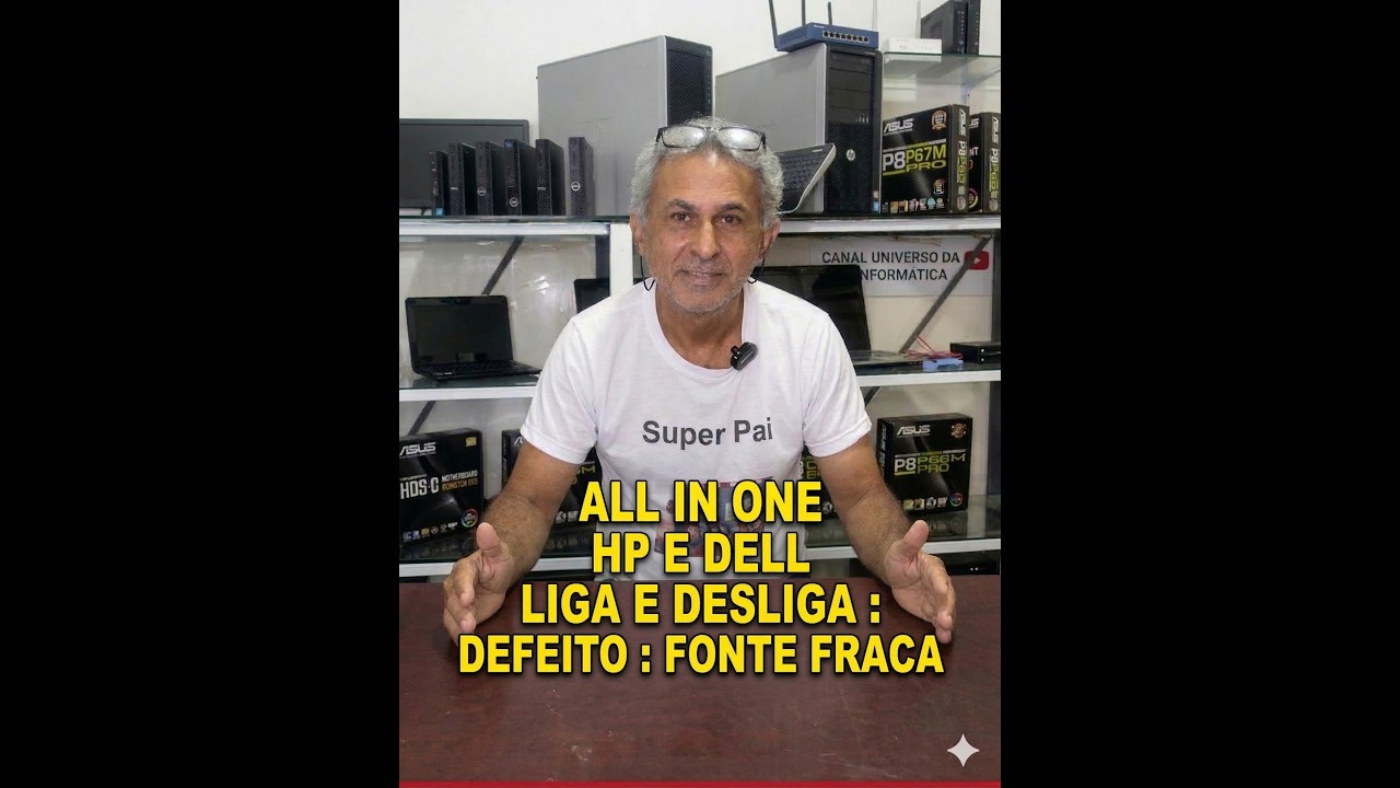 ALL IN ONE , HP  , DELL , ACENDE A LUZ DO POWER E APAGA ,  PRECISA DE FONTE ENTRE 180W E 240 WATS
