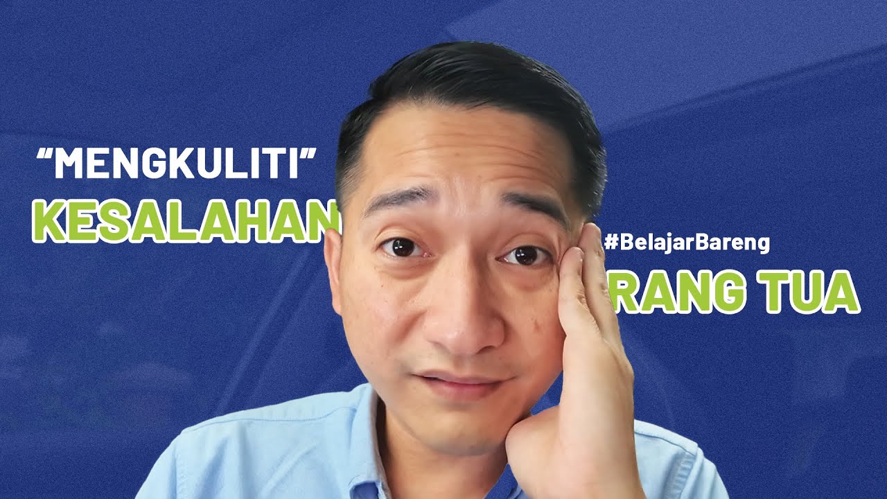 Mengkuliti Kesalahan Orang Tua