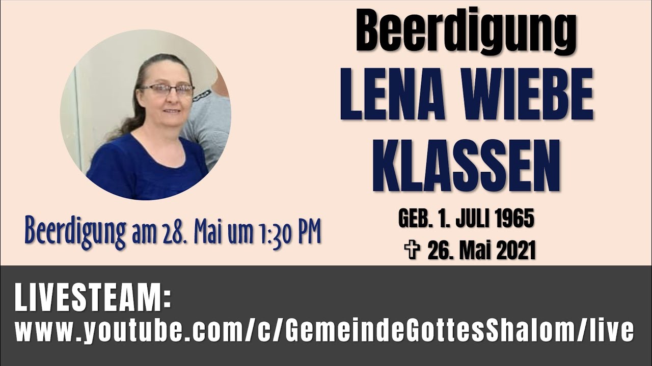 BEERDIGUNG von LENA WIEBE KLASSEN