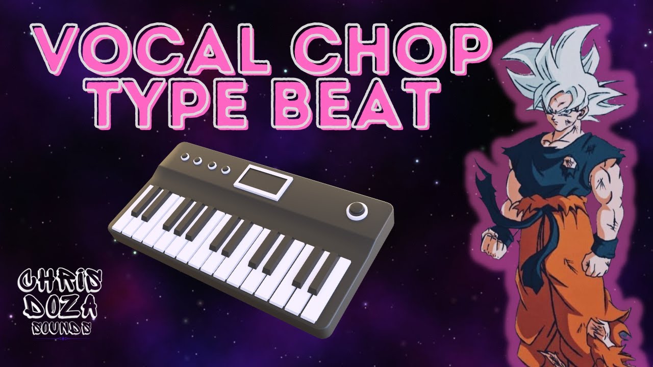Free Vocal Chop Type Beat 2022 - 