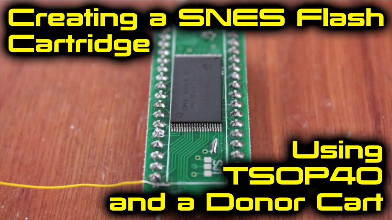 Creating a SNES Flash Cart using TSOP40 and a Donor Cart