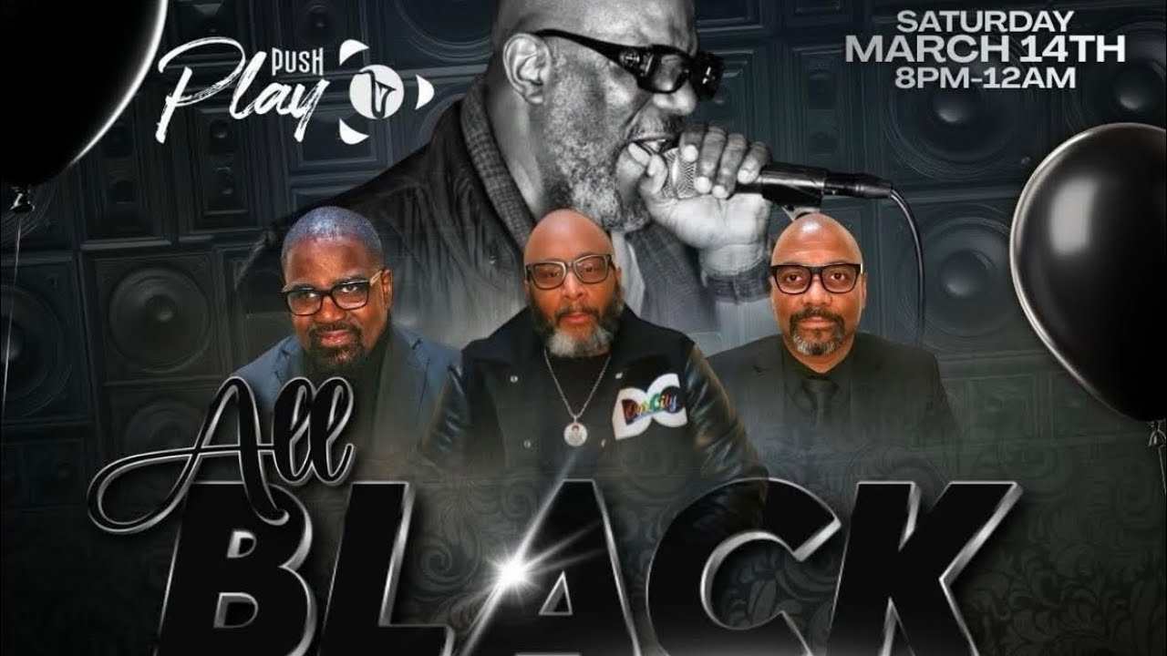 Push Play All Black Event FT. D.Floyd Happy Birthday Pisces ♓️ 03/14/26 1st Set