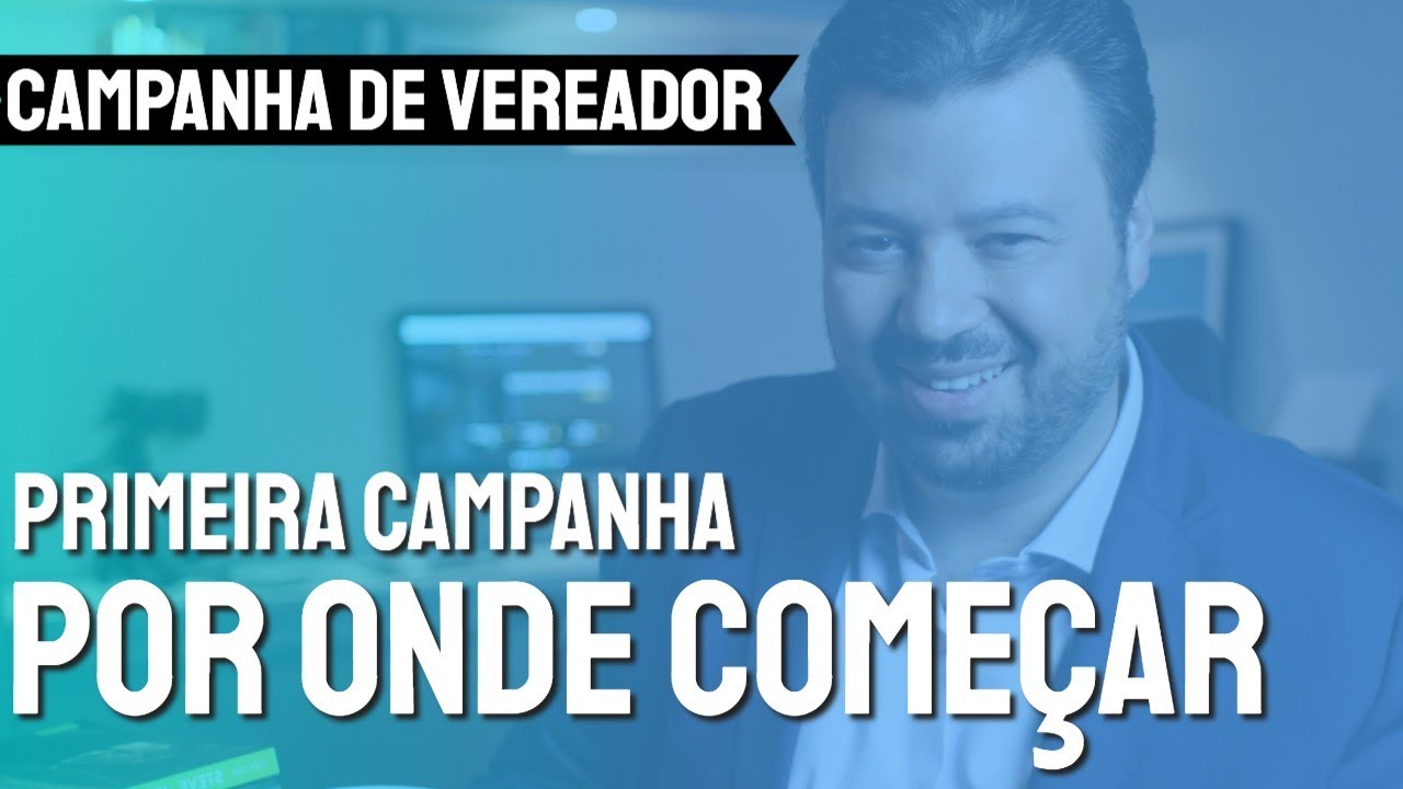 Primeira campanha de vereador: por onde come&ccedil;ar?