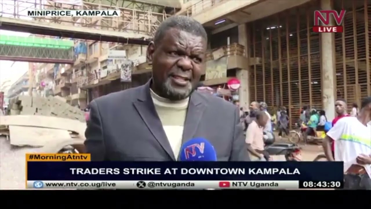 Traders strike at downtown Kampala | MorningAtNTV