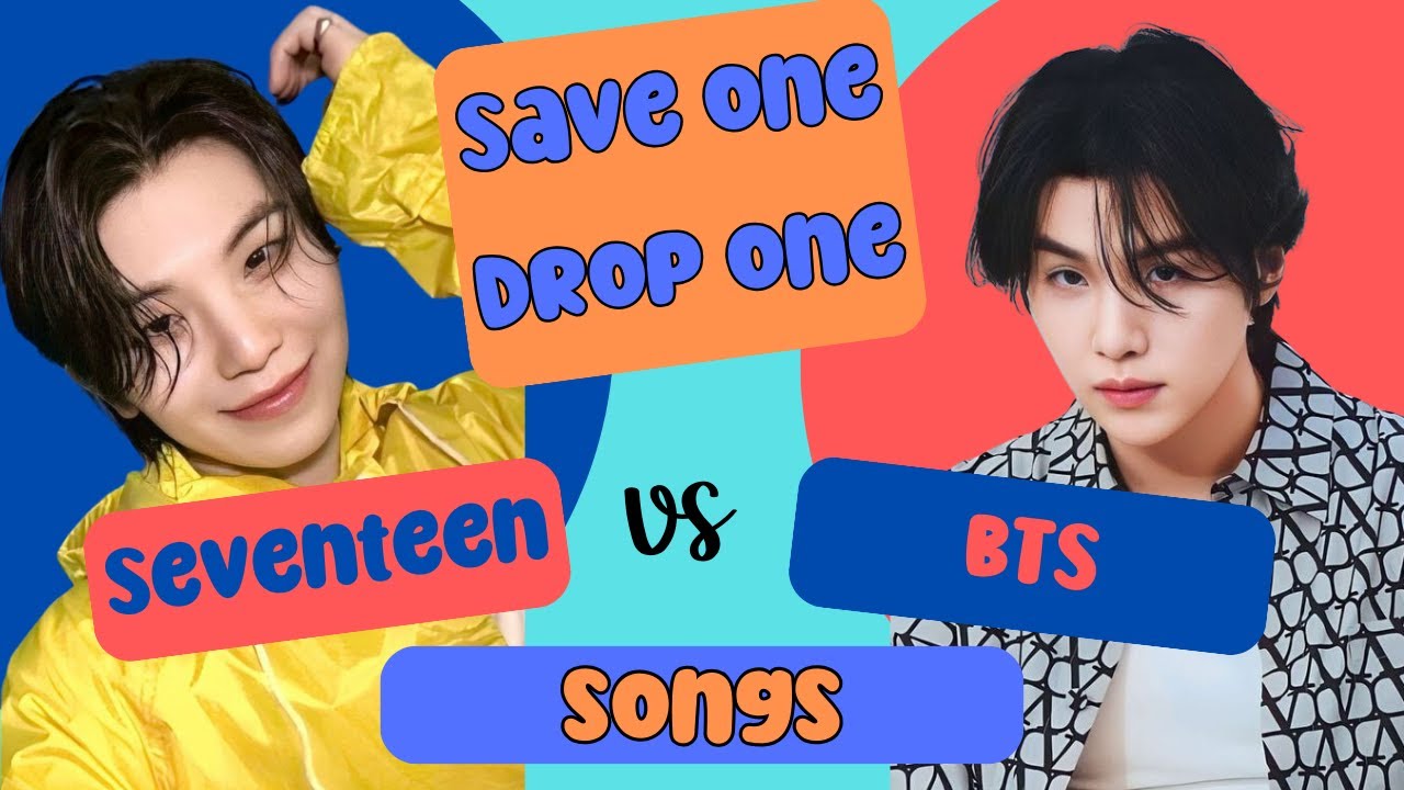 Seventeen vs BTS songs ~ Save One Drop One ~ Very Hard ~ Kpop Games