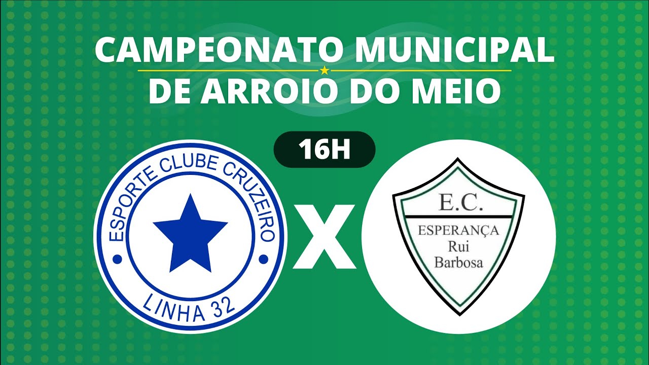 CRUZEIRO x ESPERAN&Ccedil;A | MUNICIPAL DE ARROIO DO MEIO | JORNADA ESPORTIVA