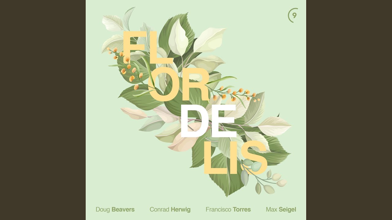 Flor de Lis (feat. Conrad Herwig, Francisco Torres & Max Seigel) (Single)