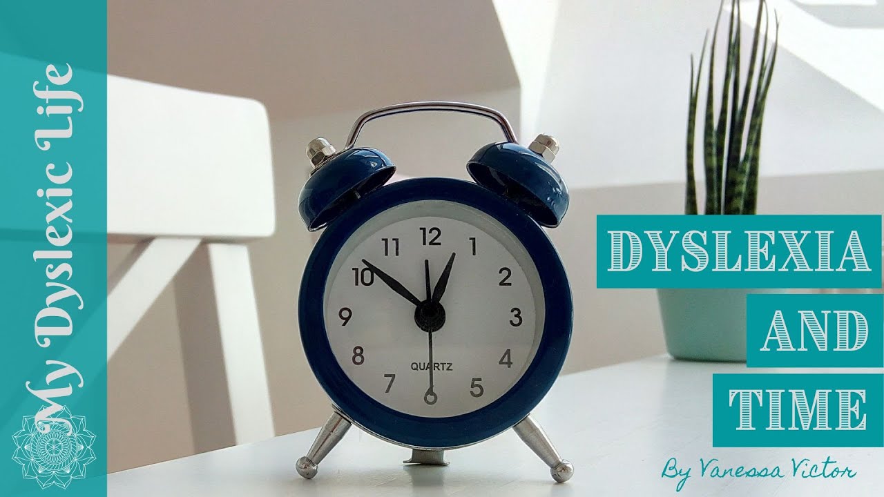 Dyslexia and Time