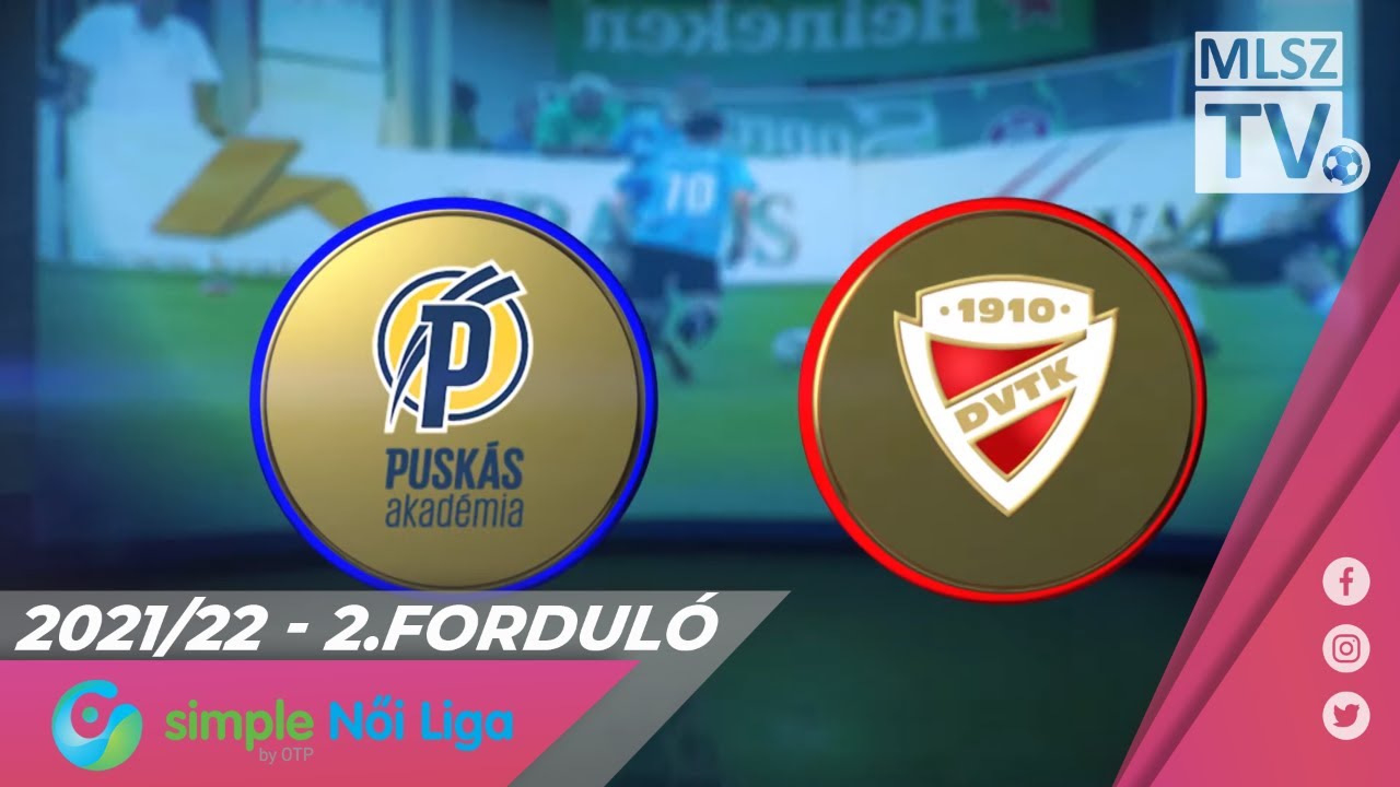 Puskás Akadémia FC - DVTK | 1-3 | Simple Női Liga | 02. forduló | MLSZTV