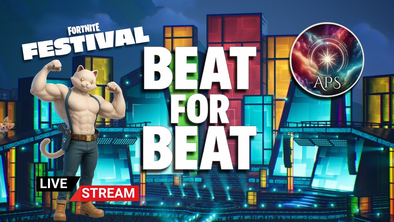 🎶🎤Beat for Beat by APS🎤🎶 | Fortnite Festival LIVE 