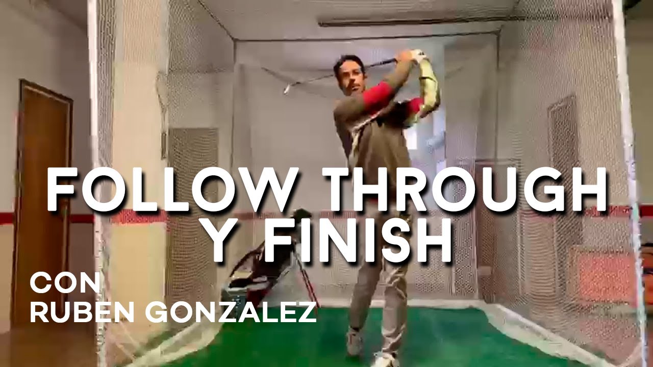 FOLLOW THROUGH y FINISH