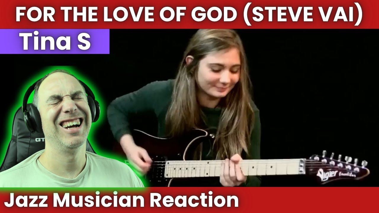 You Won't Believe This Steve Vai Cover!  Jazz Musician Reacts to Tina S. - For The Love of God
