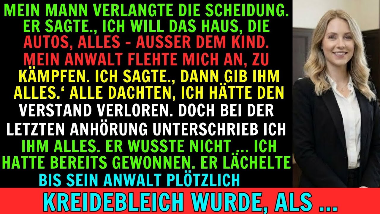 Ich ließ meinen Mann bei der Scheidung alles nehmen – er wusste nicht, was er wirklich unterschrieb