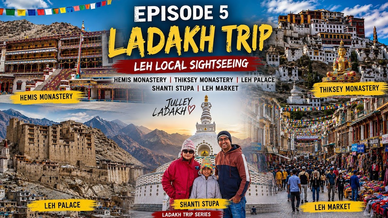 EP 5 | The Best of Leh in One Day! ❤️ | Hemis &bull; Thiksey &bull; Leh Palace &bull; Leh Market &bull; Shanti Stupa ⚛️