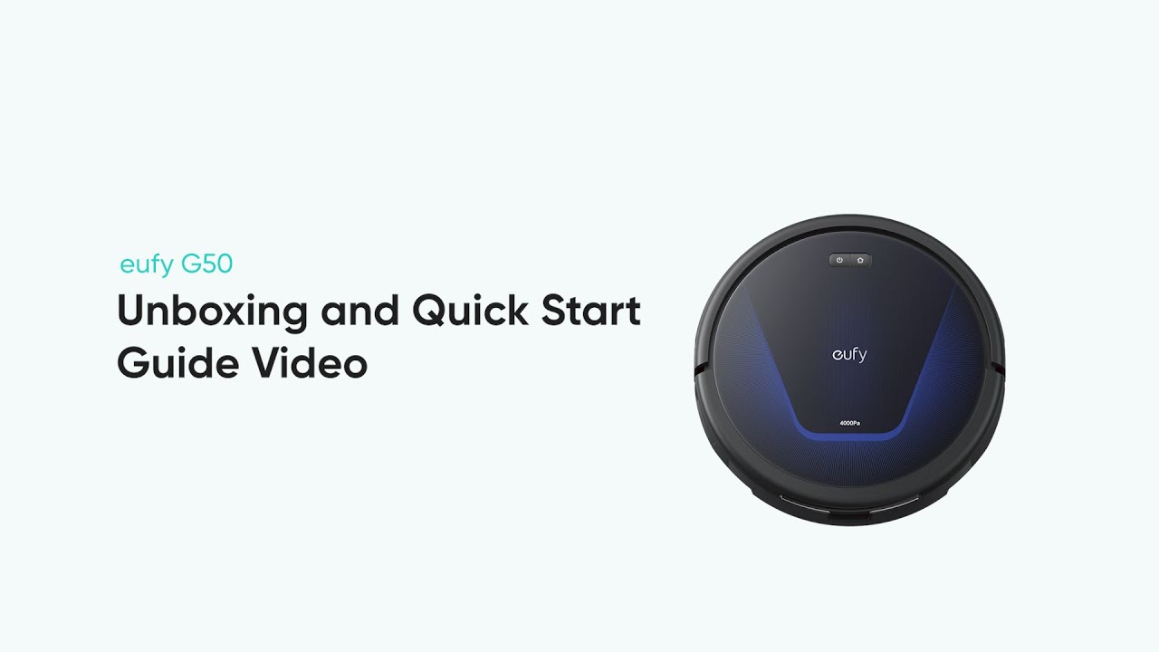 eufy G50 Unboxing and Quick Start Guide Video